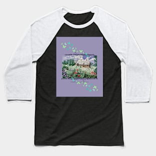 Cottage Garden Baseball T-Shirt